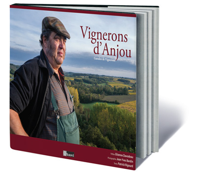 Vignerons d’Anjou: Gueules de Vignerons by Jean-Yves Bardin, Patrick Rigourd and Etienne Davodeau (Editions Anovi, 2014)